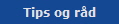 Tips og råd